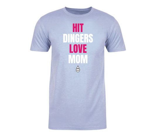 Limited Edition- “Hit Dingers, Love Mom” Tee
